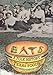 Eats: A Folk History of Texas Foods [Paperback] Linck, Ernestine Sewell; Roach, Joyce Gibson and Lee, James Ward