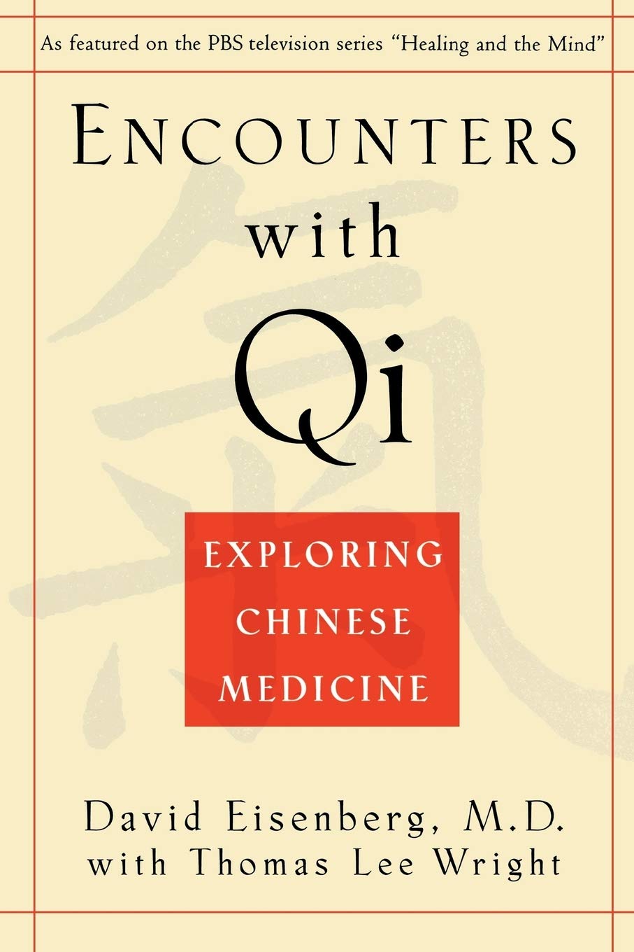 Encounters with Qi: Exploring Chinese Medicine used book depot