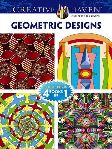 Creative Haven GEOMETRIC DESIGNS Coloring Book: Deluxe Edition (Creative Haven Coloring Books) used book depot