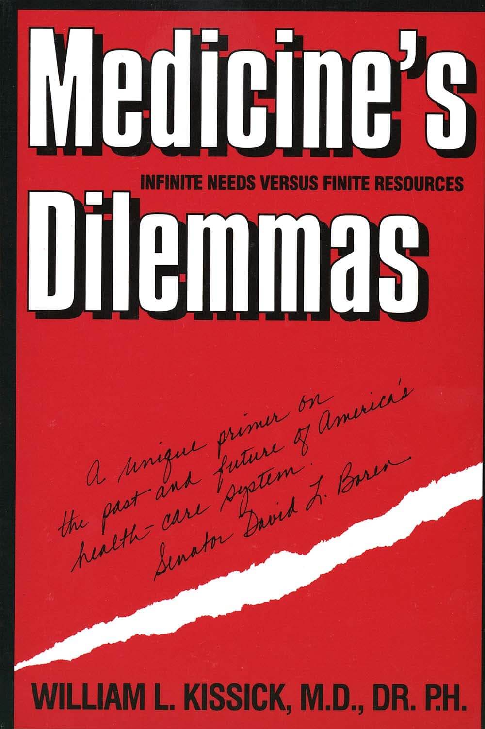 Medicine's Dilemmas: Infinite Needs versus Finite Resources (Yale Fastback Series) used book depot