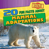 20 Fun Facts About Mammal Adaptations (Fun Fact File: Animal Adaptations)