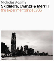 Skidmore, Owings & Merrill: SOM Since 1936 used book depot