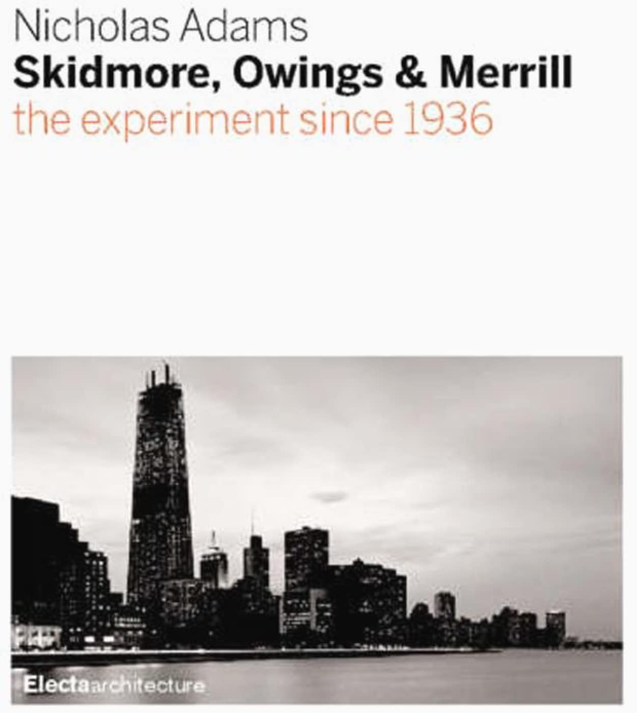 Skidmore, Owings & Merrill: SOM Since 1936 used book depot