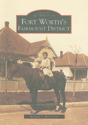 Fort Worth's Fairmount District (Images of America)
