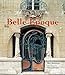 Parisian Architecture of the Belle Epoque