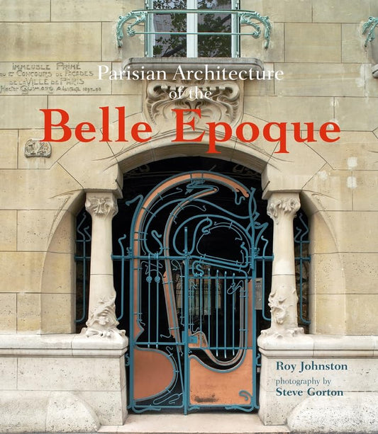 Parisian Architecture of the Belle Epoque