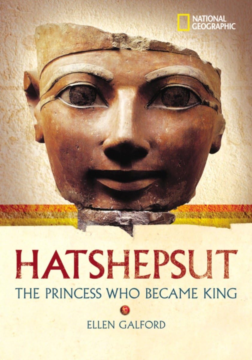 World History Biographies: Hatshepsut: The Girl Who Became a Great Pharaoh (National Geographic World History Biographies) used book depot
