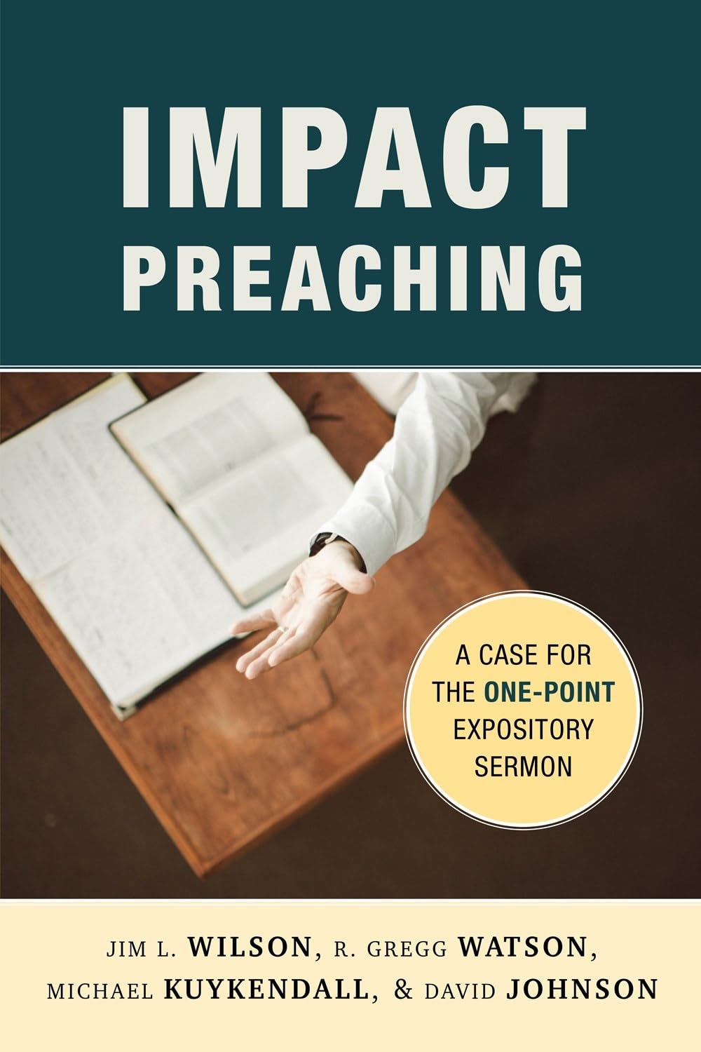 Impact Preaching: A Case for the One-Point Expository Sermon used book depot