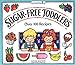 Sugar Free Toddlers Watson, Susan