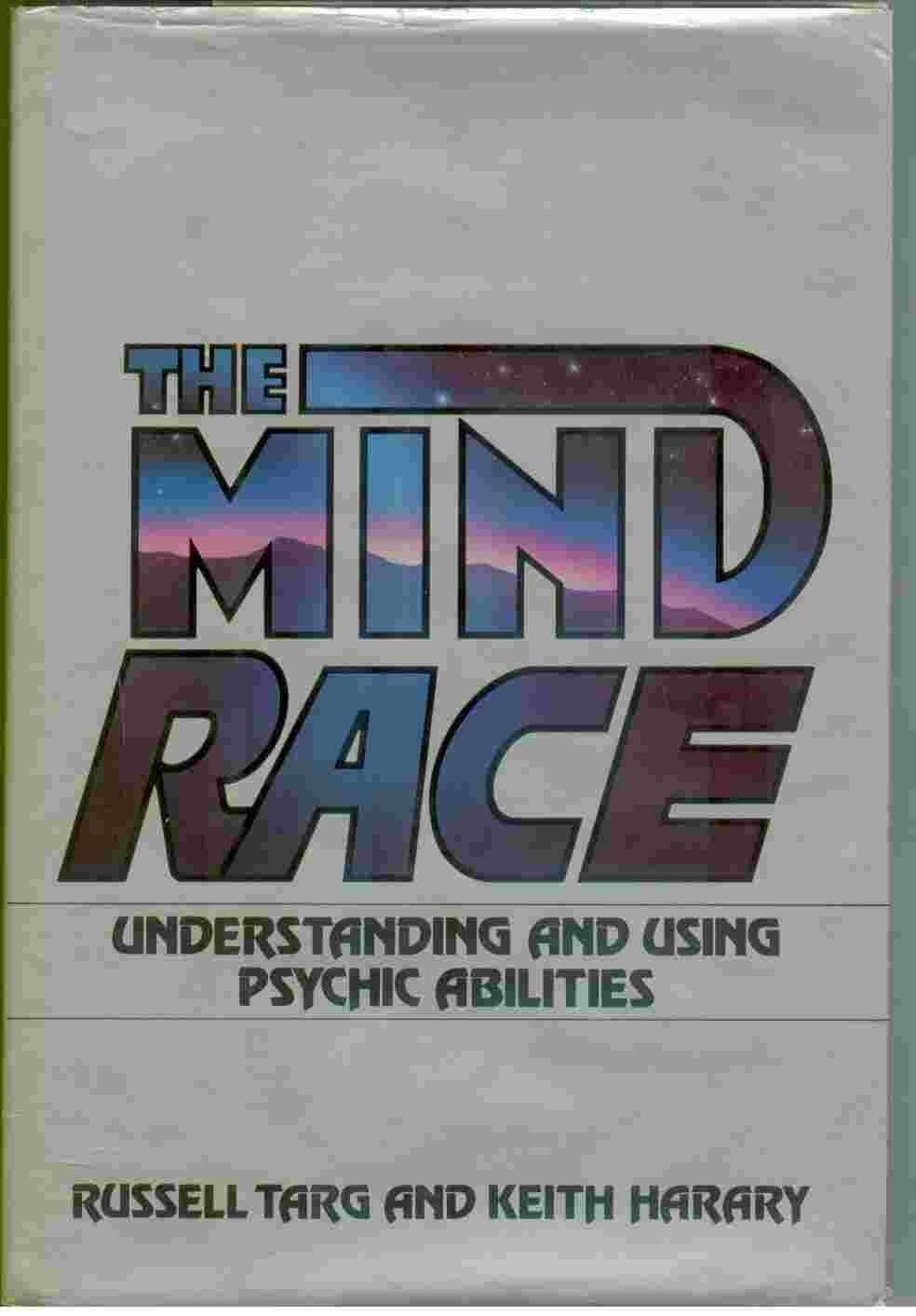 The Mind Race: Understanding and Using Psychic Abilities used book depot