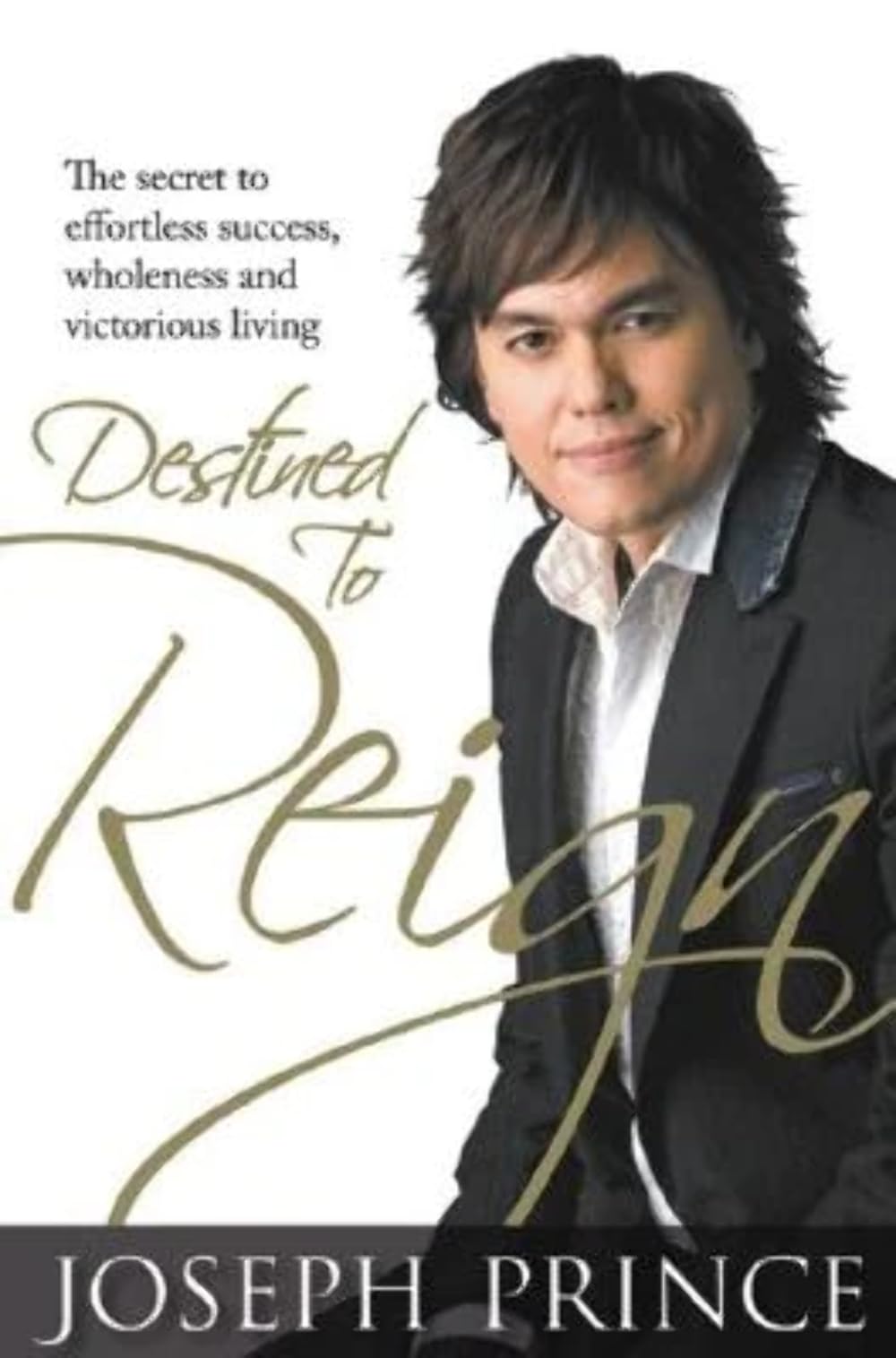 Destined to Reign: The Secret to Effortless Success, Wholeness and Victorious Living used book depot