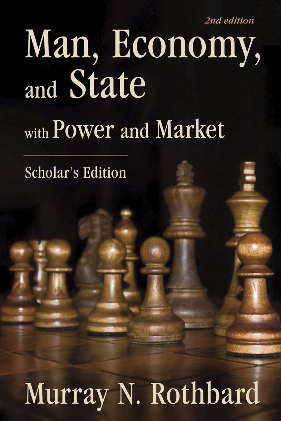 Man, Economy, and State: With Power and Market - Scholar's Edition used book depot