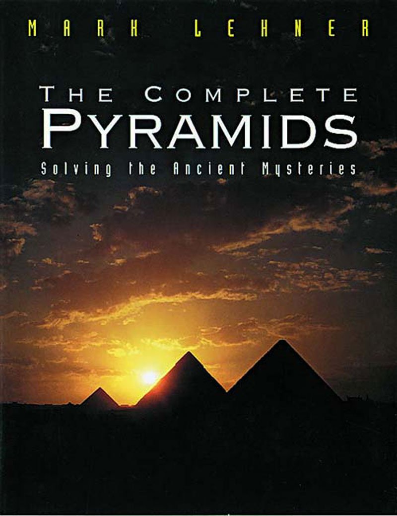 The Complete Pyramids: Solving the Ancient Mysteries used book depot