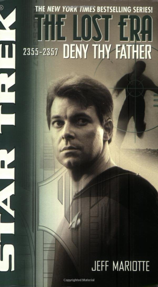 Deny Thy Father: Lost Era 2355-2357 (Star Trek: the Lost Era) used book depot
