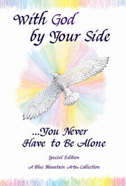 With God by Your Side-- You Never Have to Be Alone: A Collection of Poems used book depot