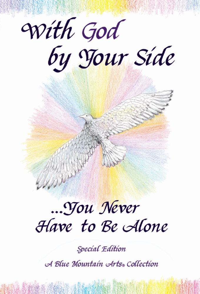 With God by Your Side-- You Never Have to Be Alone: A Collection of Poems used book depot