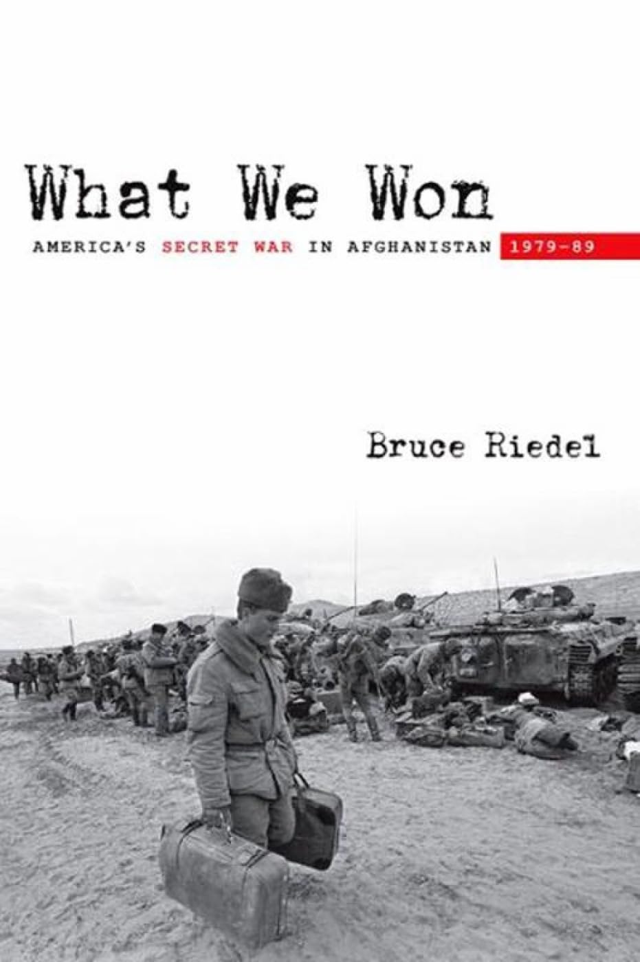 What We Won: America's Secret War in Afghanistan, 1979?89 used book depot