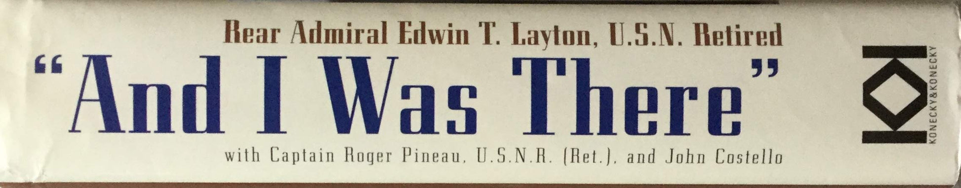 And I Was There : Breaking the Secrets - Pearl Harbor and Midway used book depot