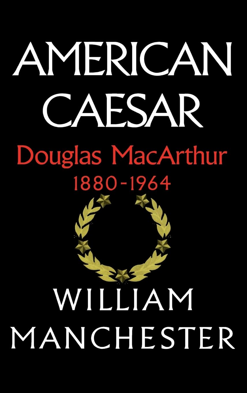 American Caesar: Douglas MacArthur 1880 - 1964 used book depot