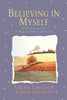 Believing In Myself: Self Esteem Daily Meditations [Paperback] Larsen, Earnie
