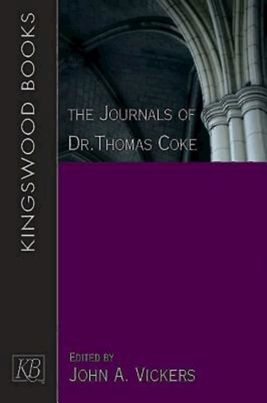 The Journals of Dr Thomas Coke [Paperback] Vickers, John A