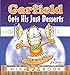 Garfield Gets His Just Desserts: His 47th Book Davis, Jim
