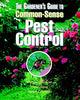 The Gardeners Guide to CommonSense Pest Control Olkowski, William; Daar, Sheila and Olkowski, Helga