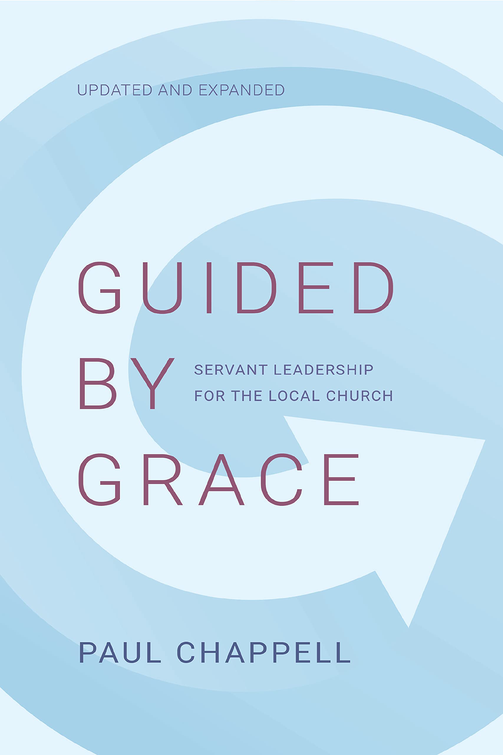 Guided by Grace: Servant Leadership for the Local Church used book depot