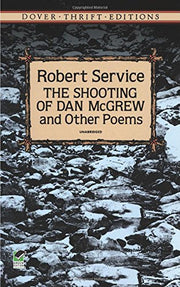 The Shooting of Dan McGrew and Other Poems (Dover Thrift Editions) used book depot