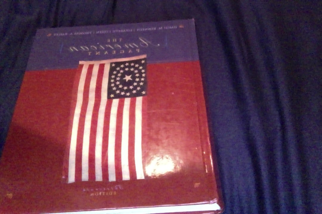 The American Pageant: A History of the Republic