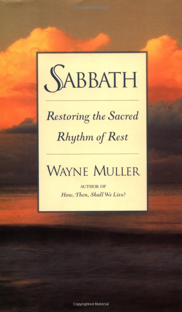 Sabbath: Restoring the Sacred Rhythm of Rest used book depot