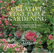 Creative Vegetable Gardening: Accenting Your Vegetables With Flowers used book depot