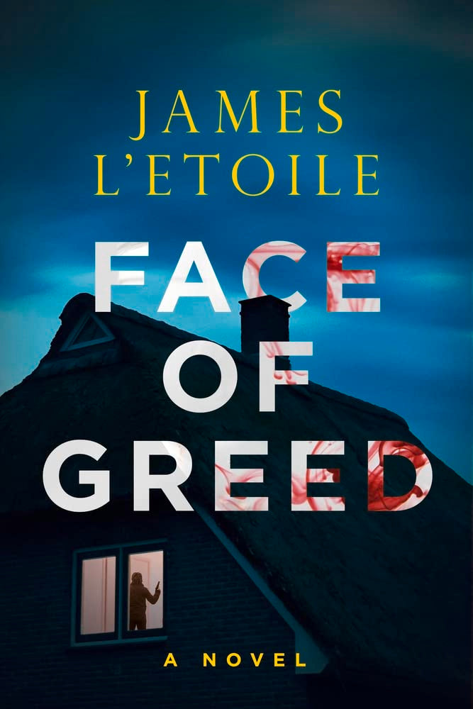 Cover of Face of Greed (1) (A Detective Emily Hunter Mystery) by James L'Etoile featuring a dark house.
