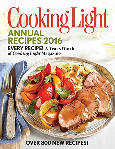 Cooking Light Annual Recipes 2016: Every Recipe! A Year's Worth of Cooking Light Magazine used book depot