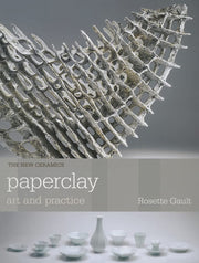 Paperclay: Art and Practice (The New Ceramics) used book depot