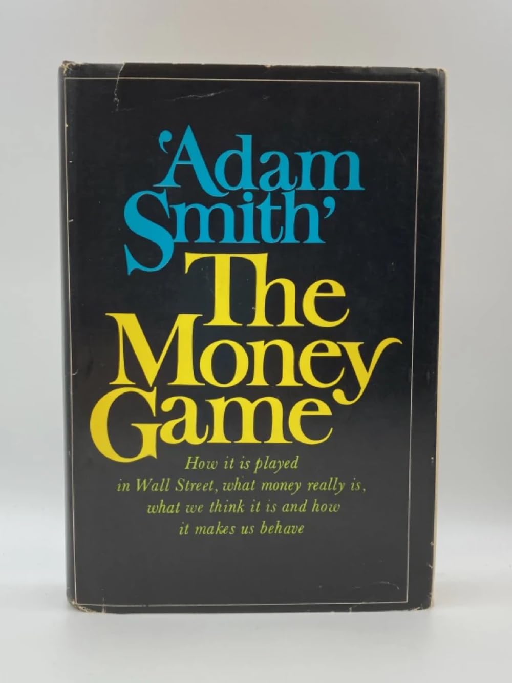 The Money Game by 'Adam Smith'