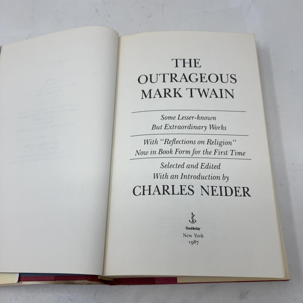 Outrageous Mark Twain: Some Lesser-Known but Extraordinary Works With 'Reflections on Religion'