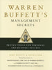 Warren Buffetts Management Secrets: Proven Tools for Personal and Business Success [Hardcover] Buffett, Mary and Clark, David