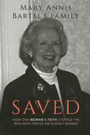 Saved: How One Woman’s Faith Stopped the Man Who Preyed on Elderly Women used book depot