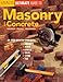 Ultimate Guide to Masonry and Concrete: Design, Build, Maintain Creative Homeowner Ultimate Guide To   Editors of Creative Homeowner; Various and Glee Barre