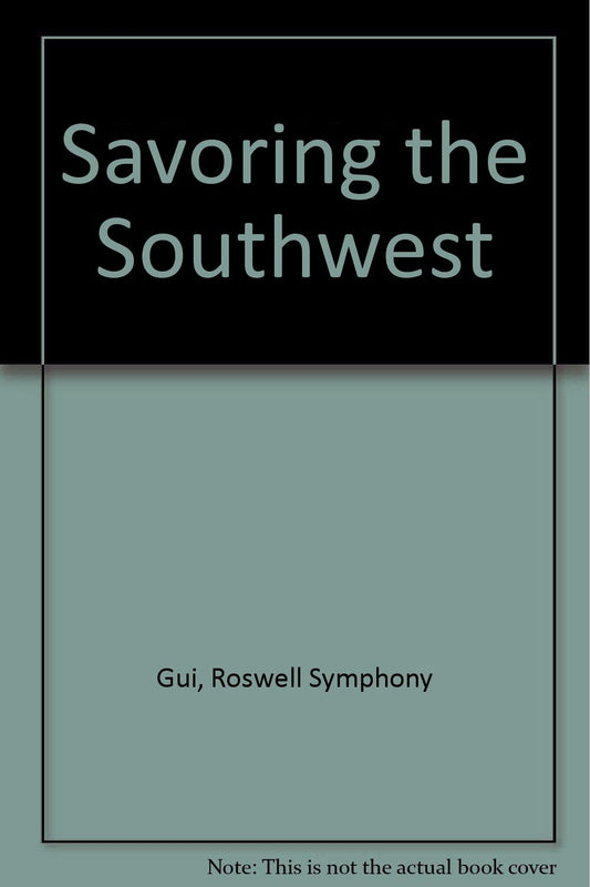 Savoring the Southwest Gui, Roswell Symphony