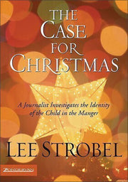 The Case for Christmas: A Journalist Investigates the Identity of the Child in the Manger used book depot