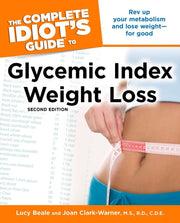 The Complete Idiot's Guide to Glycemic Index Weight Loss, 2nd Edition used book depot