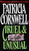 Cruel  Unusual Kay Scarpetta Mysteries Cornwell, Patricia D