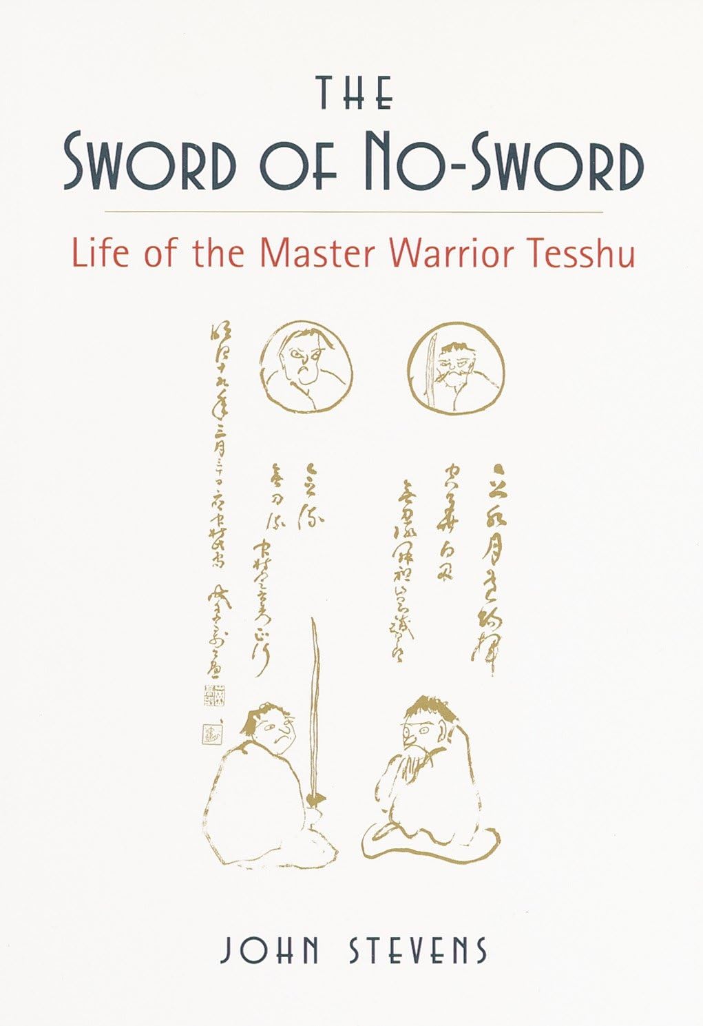 The Sword of No-Sword: Life of the Master Warrior Tesshu used book depot