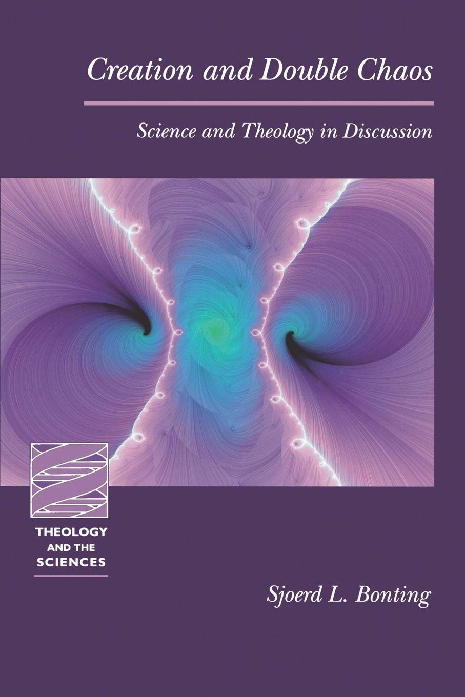 Creation and Double-Chaos: Science and Theology In Discussion (Theology and the Sciences Series) used book depot