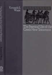 The practical use of the Greek New Testament used book depot