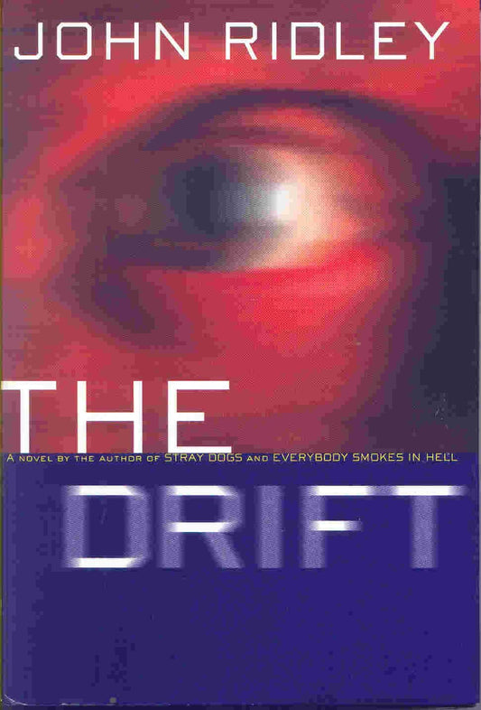 The Drift Ridley, John