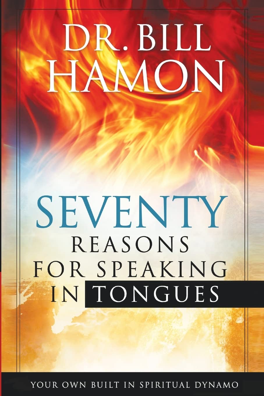 70 Reasons for Speaking in Tongues: Your Own Built in Spiritual Dynamo used book depot