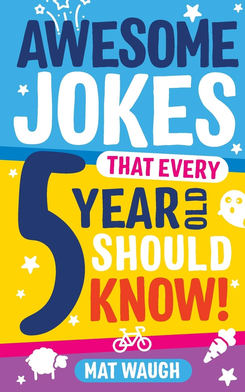 Awesome Jokes That Every 5 Year Old Should Know!: Bucketloads of rib ticklers, tongue twisters and side splitters (Awesome Jokes for Kids) used book depot
